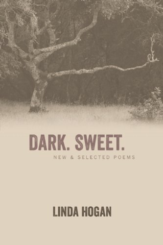 Linda Hogan/Dark. Sweet.
